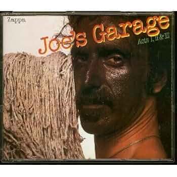 Joe's Garage: Acts I, II, & III by Frank Zappa: Frank Zappa